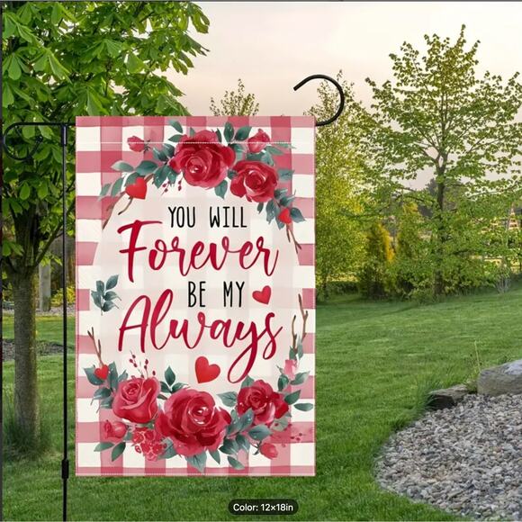 "You Will Forever Be My Always" Garden Flag, Valentine's Day, Polyester-12"x18" - Picture 4 of 8